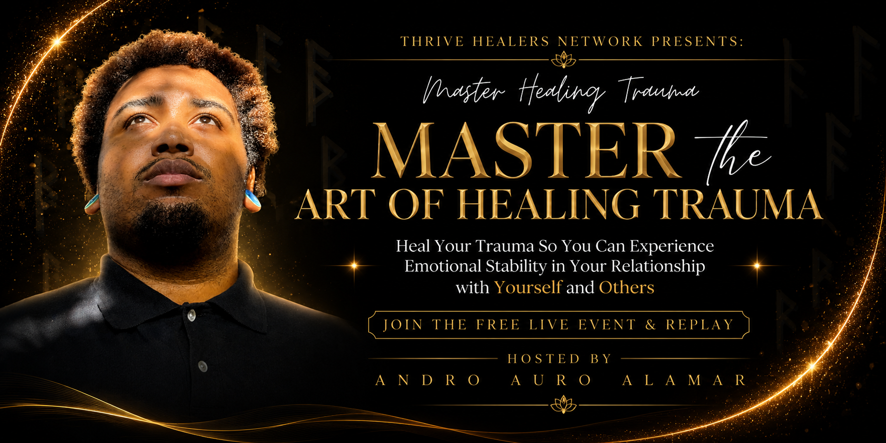 Master the Art of Healing Trauma — Thrive Healers Network